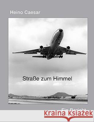 Die Straße zum Himmel Caesar, Heino 9783837033625