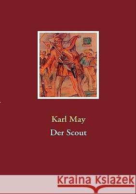 Der Scout Karl May 9783837034370 Books on Demand