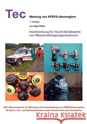 Wartung von APEKS-Atemreglern Helge Weber 9783837039771 Books on Demand