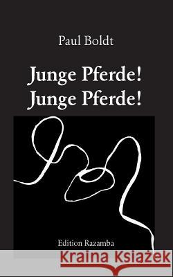 Junge Pferde! Junge Pferde! Ebbertz, Martin 9783837041538