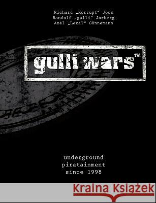 gulli wars(TM) Joos, Richard Jorberg, Randolf Gönnemann, Axel 9783837042948 Books on Demand