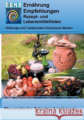 Ernährung bei Rheumatischen Gelenkserkrankungen: Diätetik - spezielle Krankheiten - Rheumatische Gelenkserkrankungen Miligui, Josef 9783837050523 Books on Demand