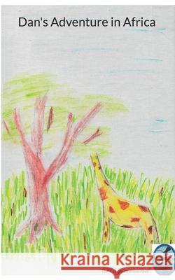 Dan's Adventure in Africa Raginmund 9783837059175