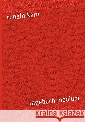 Tagebuch Medium Ronald Kern 9783837061246 Bod
