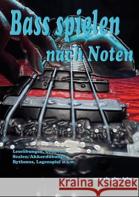 Bass: spielen nach Noten Gielen, Karl 9783837064247 Books on Demand