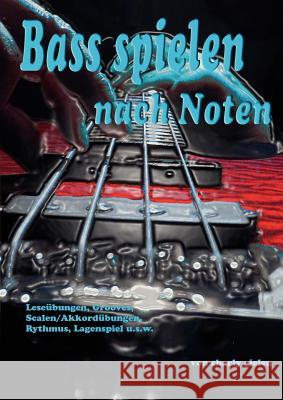 Bass: spielen nach Noten Gielen, Karl 9783837064247