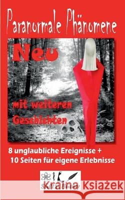 Paranormale Phänomene: Geschichten, die es nicht geben kann, oder? Sültz, Renate 9783837077483