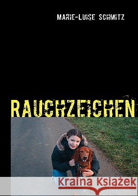 Rauchzeichen Marie-Luise Schmitz 9783837082135
