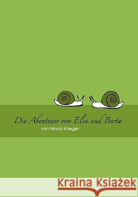 Abenteuer von Elsa und Berta: Oma Maria erzählt Märchen Maria Krieger 9783837082531 Books on Demand