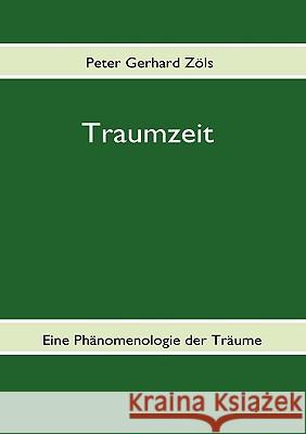 Traumzeit Peter Zls 9783837082838 Bod