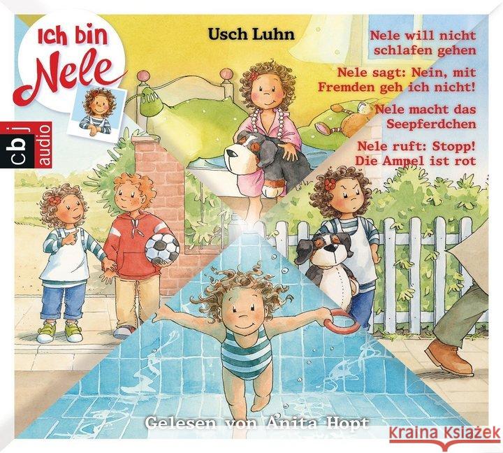 Ich bin Nele, 1 Audio-CD : Band 9-12. Nele will nicht schlafen gehen / Nele sagt: Nein, mit Fremden gehe ich nicht / Nele macht das Seepferdchen / Nele ruft: Stopp! Die Ampel ist rot, Lesung Luhn, Usch 9783837134780