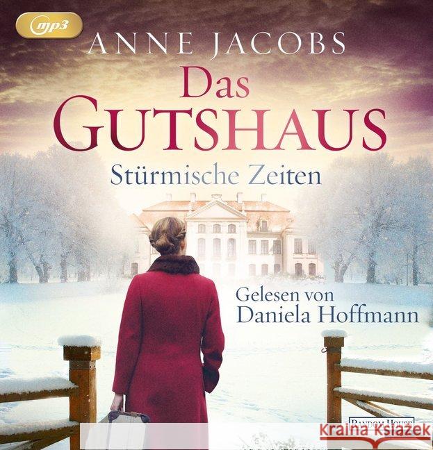 Das Gutshaus - Stürmische Zeiten, 2 MP3-CD : MP3 Format, Lesung. Gekürzte Ausgabe Jacobs, Anne 9783837142952