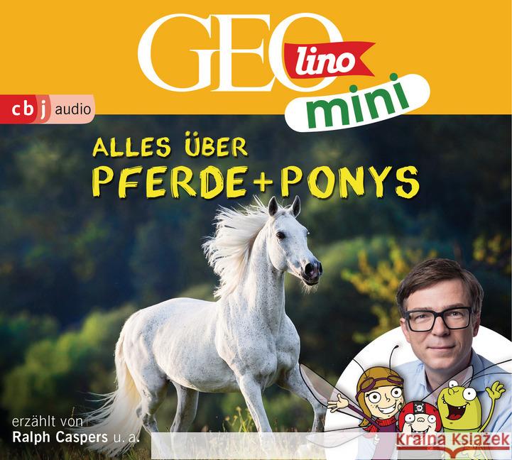 GEOLINO MINI: Alles über Pferde und Ponys (2), 1 Audio-CD Dax, Eva, Kammerhoff, Heiko, Versch, Oliver 9783837149821 cbj audio