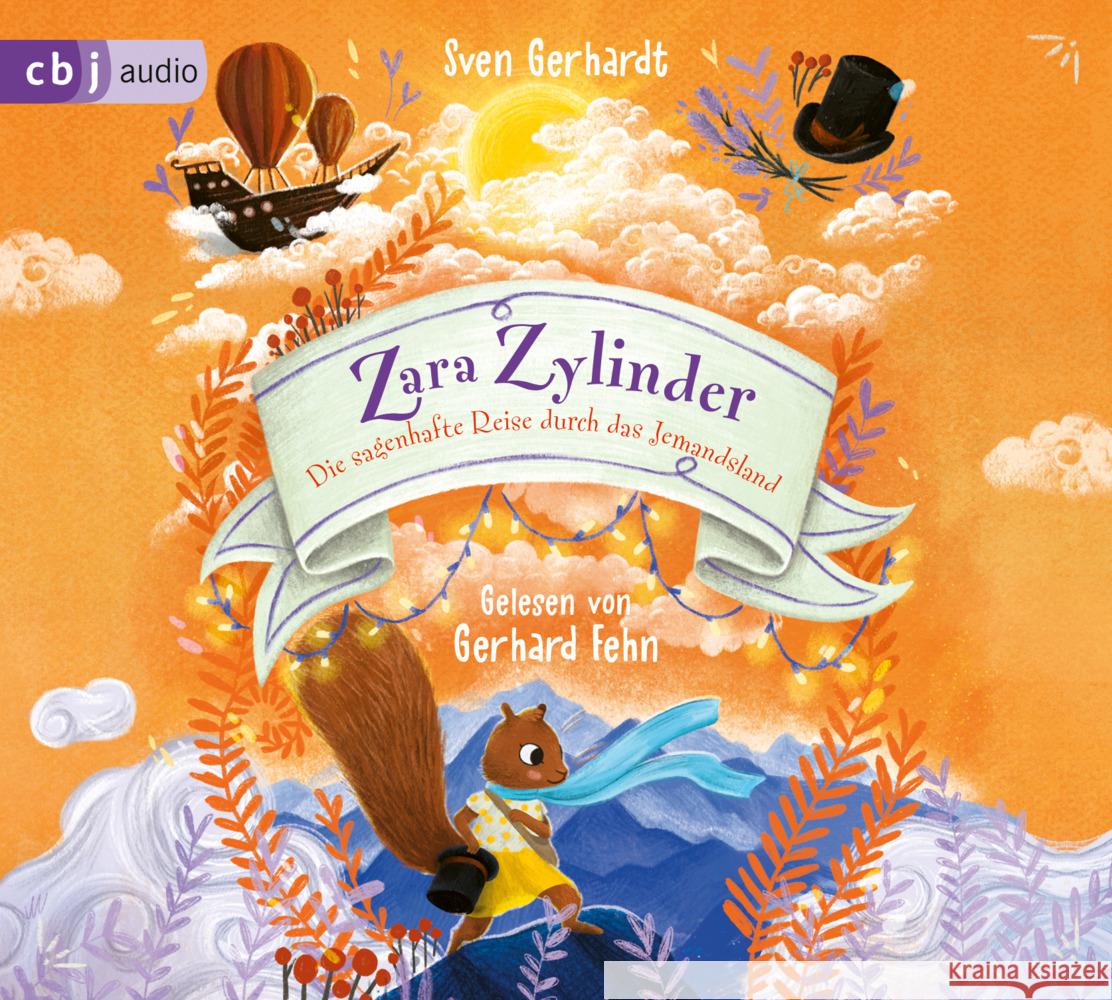 Zara Zylinder - Die sagenhafte Reise durch das Jemandsland, 2 Audio-CD Gerhardt, Sven 9783837163377 cbj audio