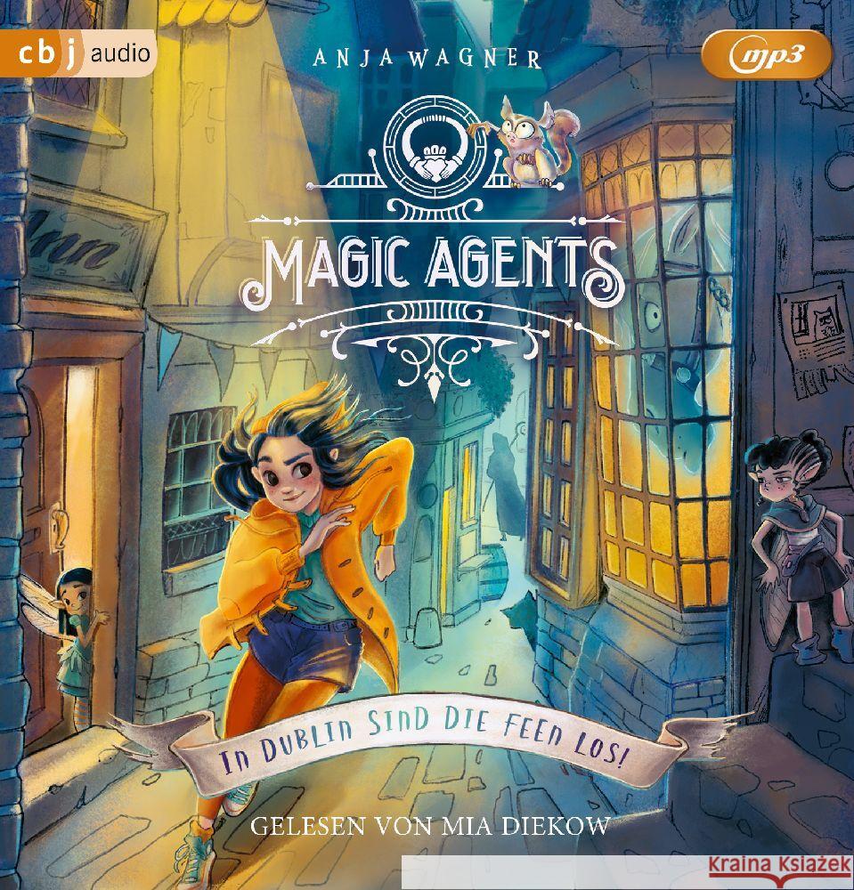 Magic Agents - In Dublin sind die Feen los!, 1 Audio-CD, 1 MP3 Wagner, Anja 9783837163834