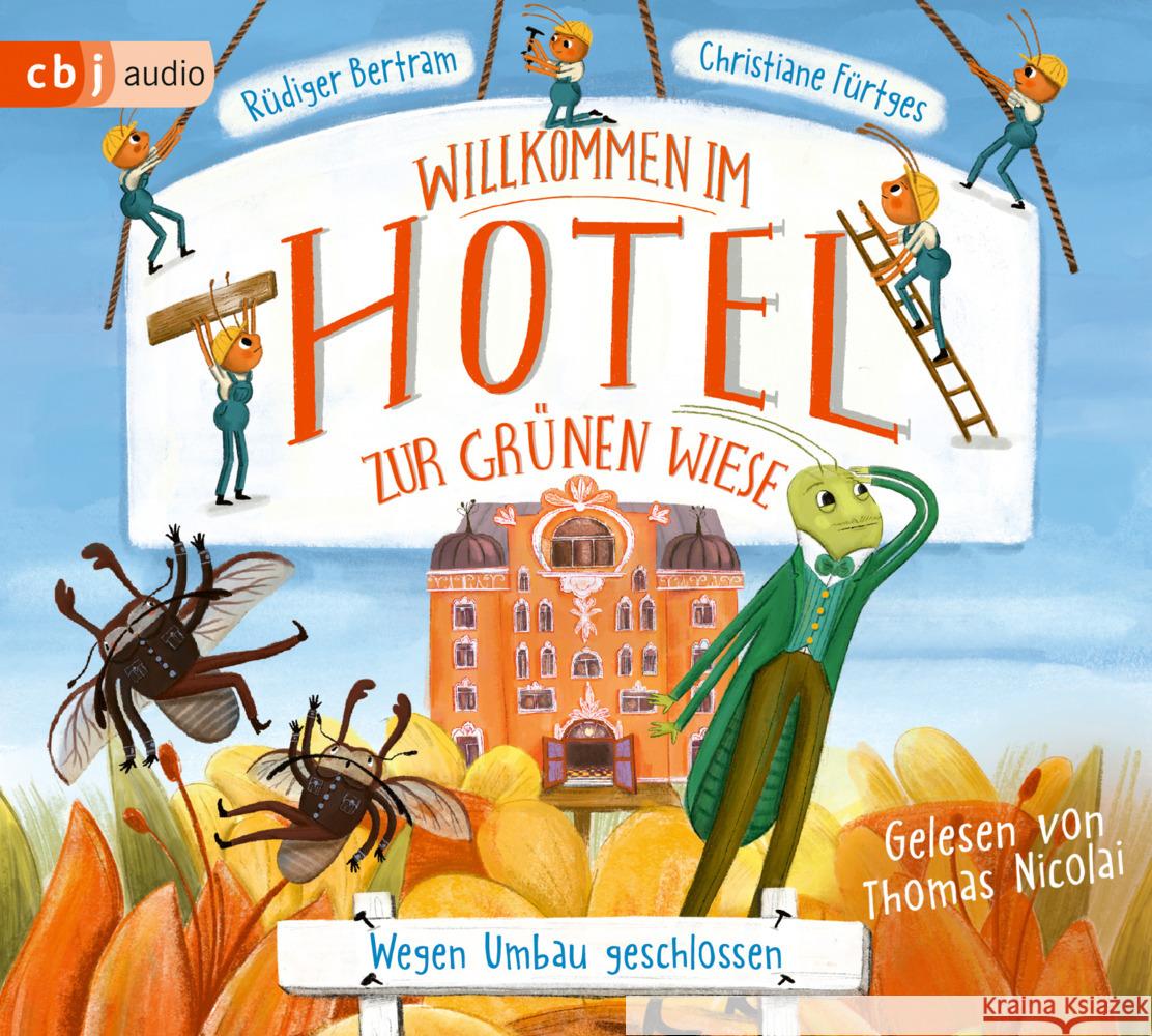 Willkommen im Hotel Zur Grünen Wiese - Wegen Umbau geschlossen, 2 Audio-CD Bertram, Rüdiger 9783837166866