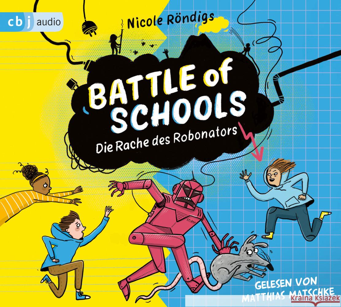 Battle of Schools  - Die Rache des Robonators, 3 Audio-CD Röndigs, Nicole 9783837166903 cbj audio