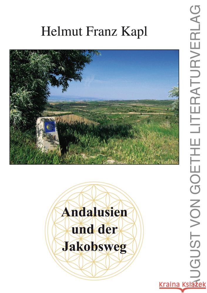 Andalusien und der Jakobsweg Kapl, Helmut Franz 9783837227581 Frankfurter Literaturverlag