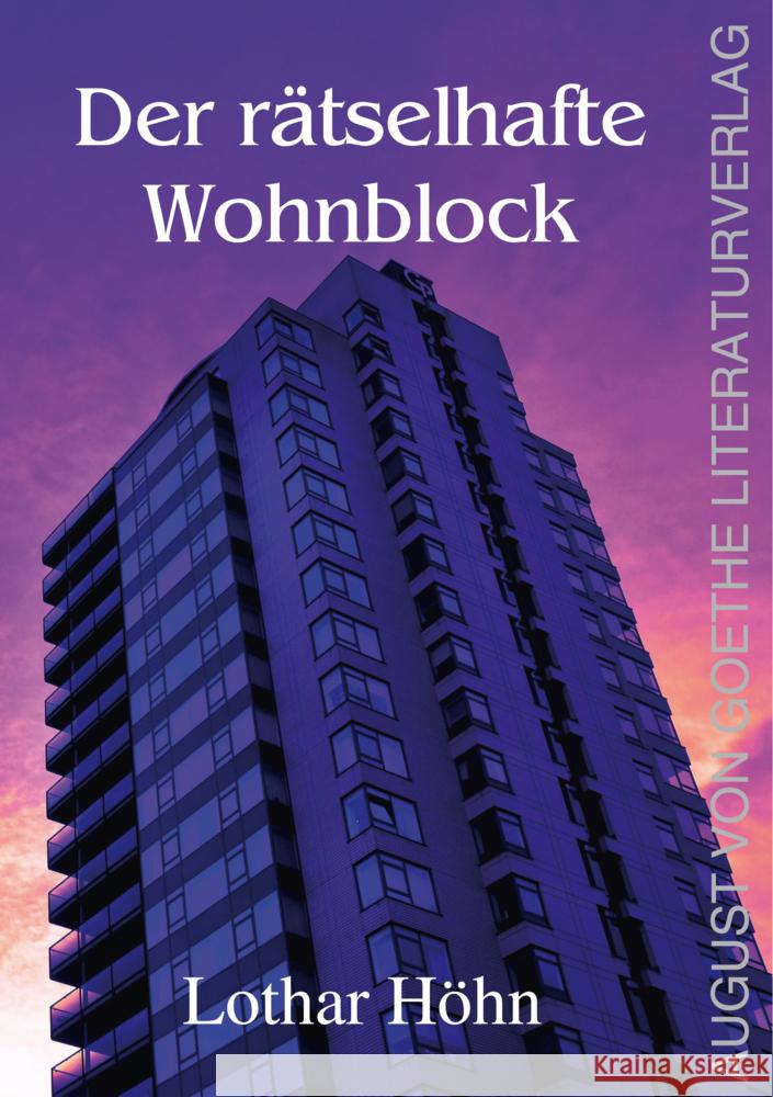 Der rätselhafte Wohnblock Höhn, Lothar 9783837227857 Frankfurter Literaturverlag