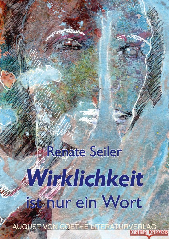 Wirklichkeit ist nur ein Wort Seiler, Renate 9783837227970