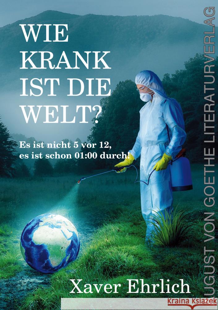 Wie krank ist die Welt? Ehrlich, Xaver 9783837228533