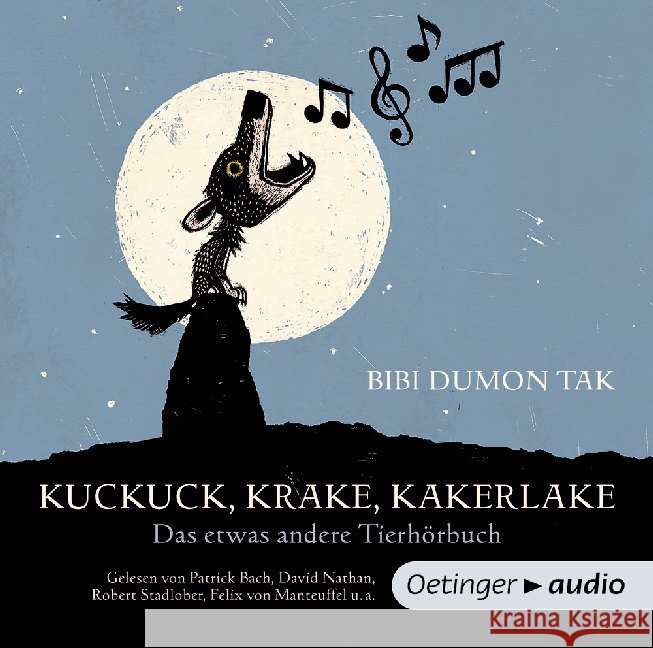 Kuckuck, Krake, Kakerlake. Bd.1, 1 Audio-CD : Ungekürzte Lesung. Ausgezeichnet als Hörbuch des Jahres 2011 Dumon Tak, Bibi 9783837305197 Oetinger