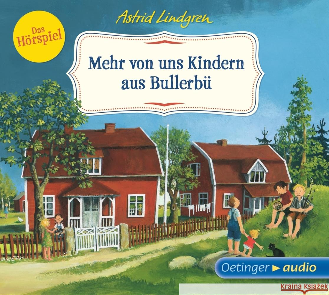 Mehr von uns Kindern aus Bullerbü, 1 Audio-CD : Das Hörspiel Lindgren, Astrid 9783837305906