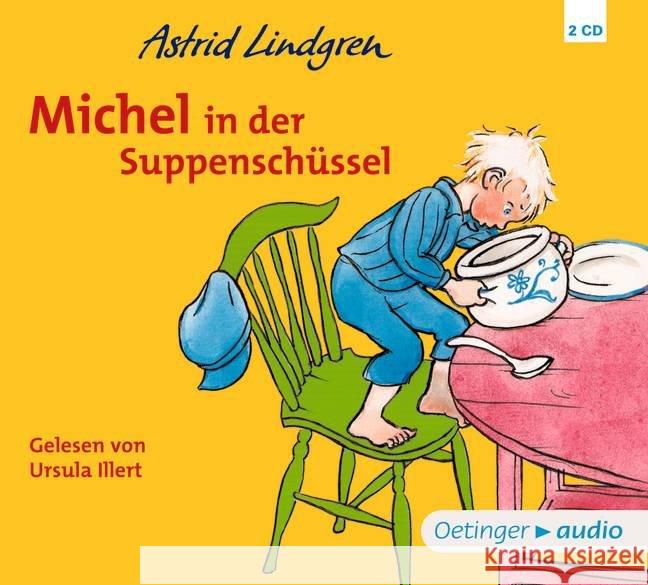 Michel in der Suppenschüssel, 1 Audio-CD Lindgren, Astrid 9783837309591