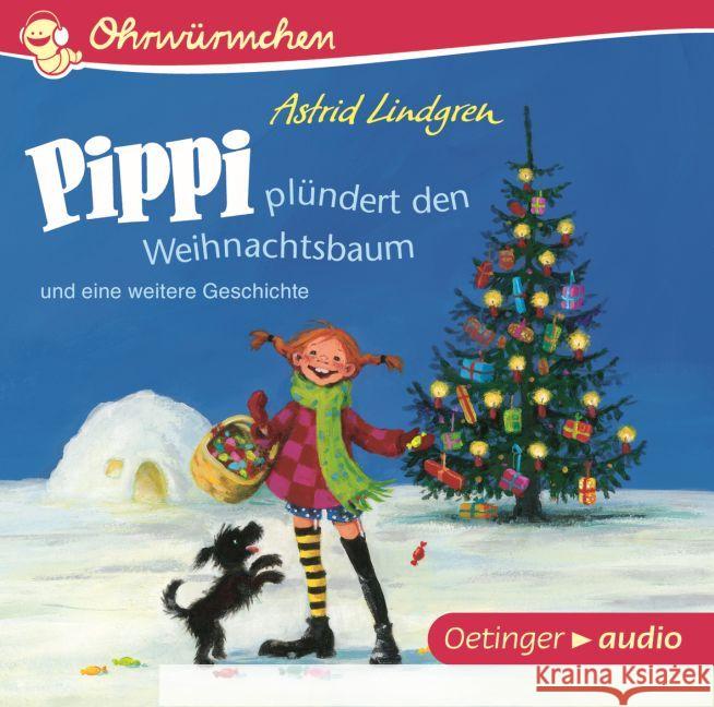 Pippi plündert den Weihnachtsbaum und eine weitere Geschichte, Audio-CD : Ungekürzte Lesungen mit Geräuschen und Musik Lindgren, Astrid 9783837310177