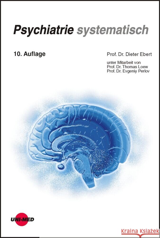 Psychiatrie systematisch Ebert, Dieter, Loew, Thomas, Perlov, Evgeniy 9783837416176