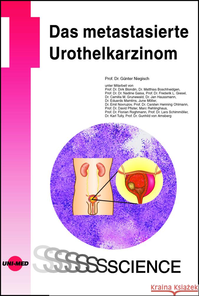 Das metastasierte Urothelkarzinom Niegisch, Günter 9783837416589 UNI-MED, Bremen