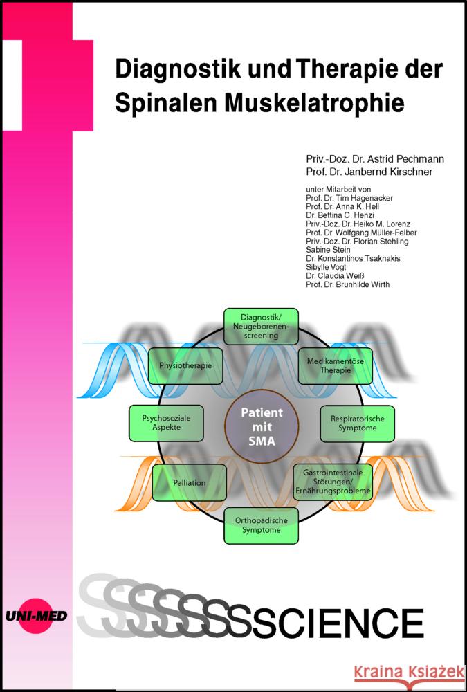 Diagnostik und Therapie der Spinalen Muskelatrophie Pechmann, Astrid, Kirschner, Janbernd 9783837416626 UNI-MED, Bremen