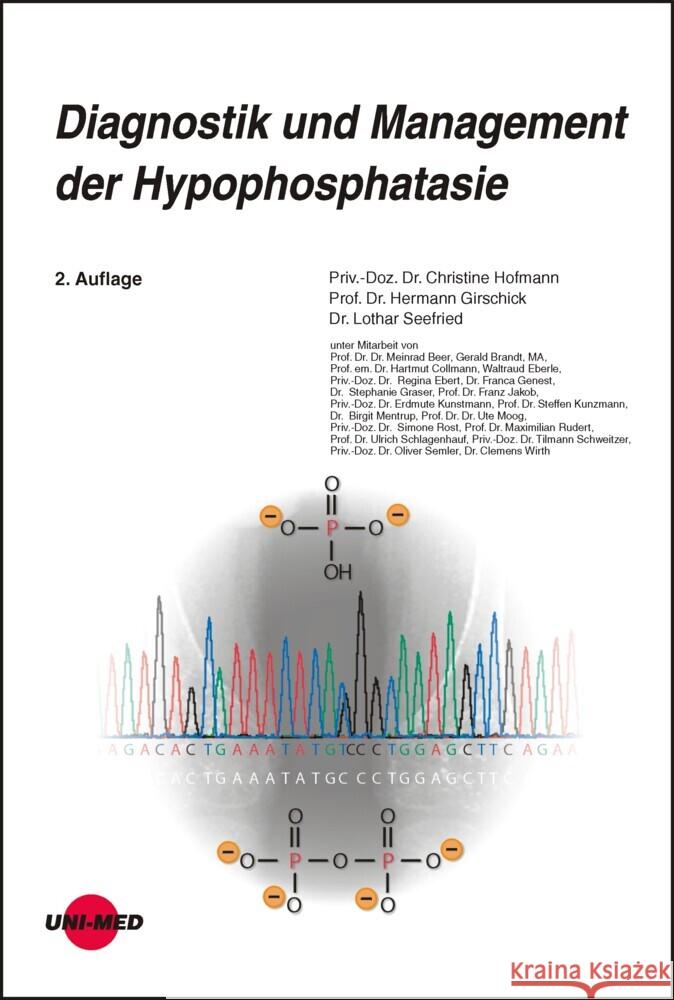 Diagnostik und Management der Hypophosphatasie Hofmann, Christine, Girschick, Hermann, Seefried, Lothar 9783837424119 UNI-MED, Bremen