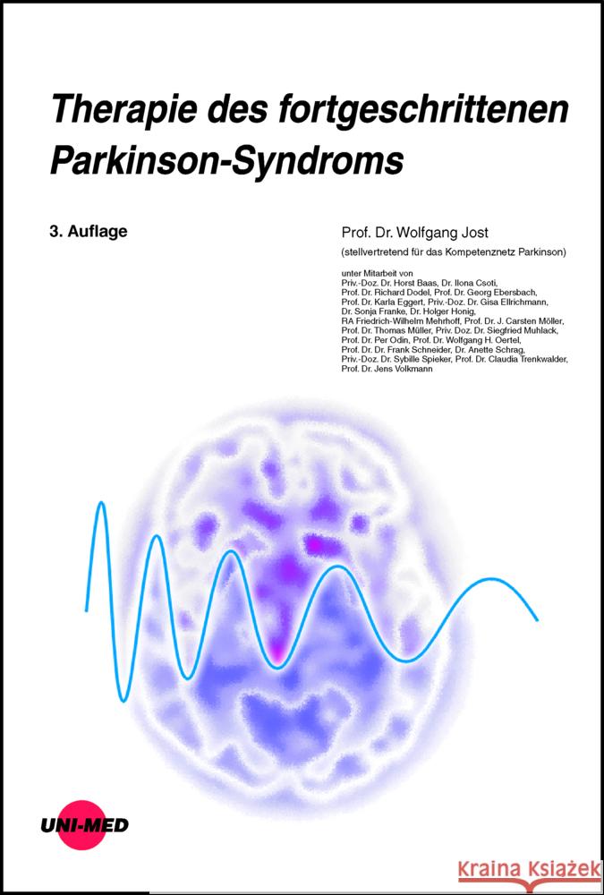 Therapie des fortgeschrittenen Parkinson-Syndroms Jost, Wolfgang 9783837424478 UNI-MED, Bremen