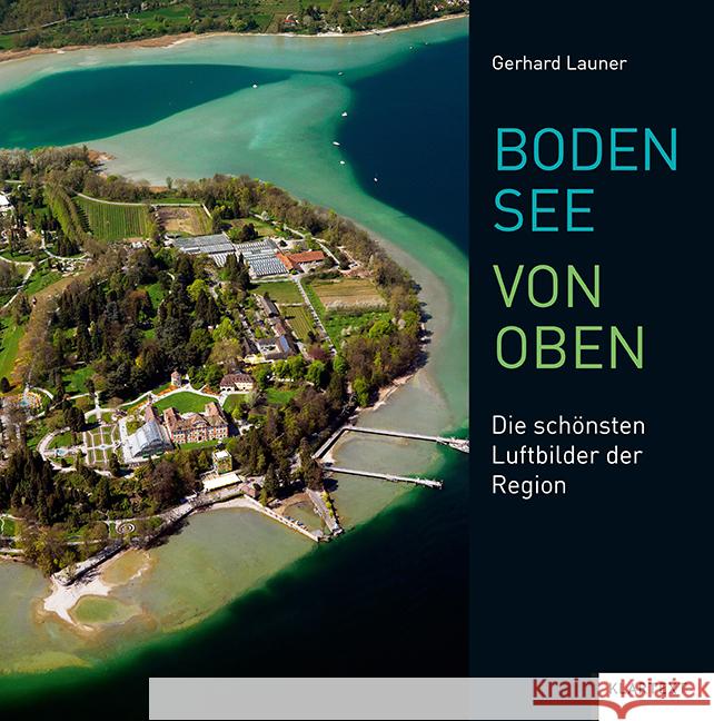 Bodensee von oben Launer, Gerhard 9783837523164 Klartext-Verlagsges.