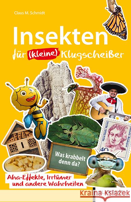 Insekten für (kleine) Klugscheißer Schmidt, Claus M. 9783837523416 Klartext-Verlagsges.