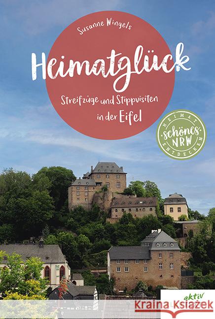 Heimatglück Eifel Wingels, Susanne 9783837524871 Klartext-Verlagsges.