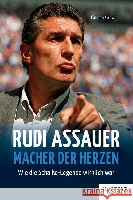 Rudi Assauer. Macher der Herzen. Kulawik, Carsten 9783837526349