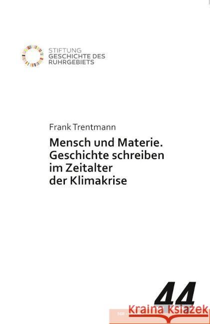 Mensch und Materie. Trentmann, Frank 9783837526813