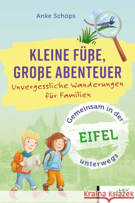 Kleine Füße, große Abenteuer Eifel Schöps, Anke 9783837526851