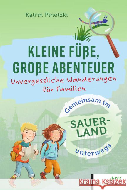 Kleine Füße, große Abenteuer im Sauerland Pinetzki, Katrin 9783837527032 Klartext-Verlagsges.