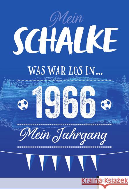 Mein Schalke 1966 Homann, Ulrich 9783837527148