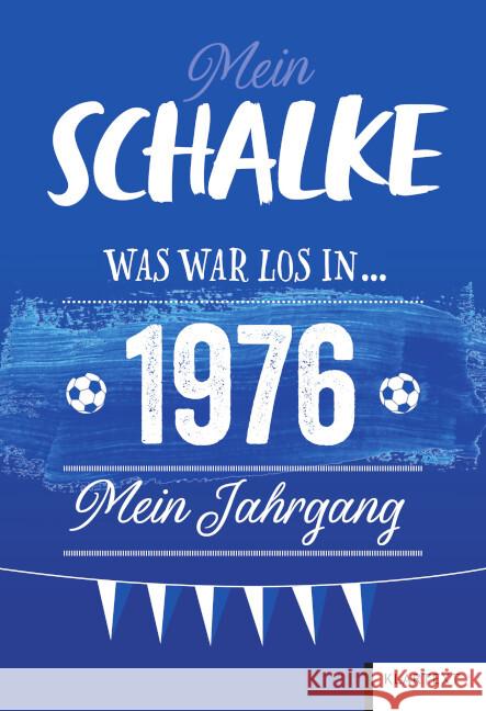 Mein Schalke 1976 Homann, Ulrich 9783837527155