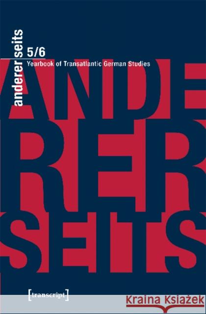 Andererseits - Yearbook of Transatlantic German Studies: Vol. 5, 2016 Donahue William Collins Georg Mein Rolf Parr 9783837643930