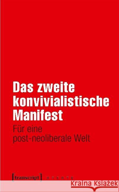 Das zweite konvivialistische Manifest Die konvivialistische Internationale 9783837653656 transcript Verlag