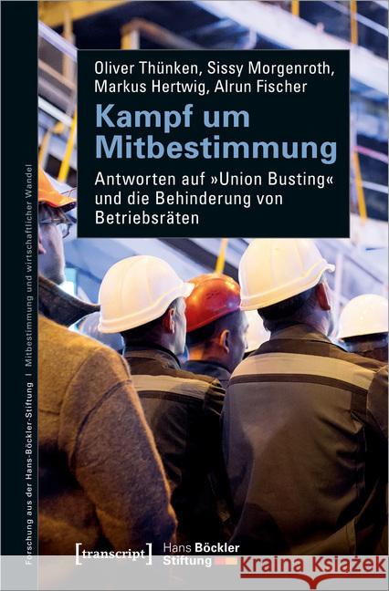 Kampf um Mitbestimmung Fischer, Alrun; Hertwig, Markus; Morgenroth, Sissy 9783837653755 transcript