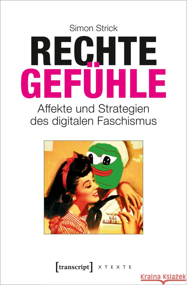 Rechte Gefühle Strick, Simon 9783837654950 transcript Verlag