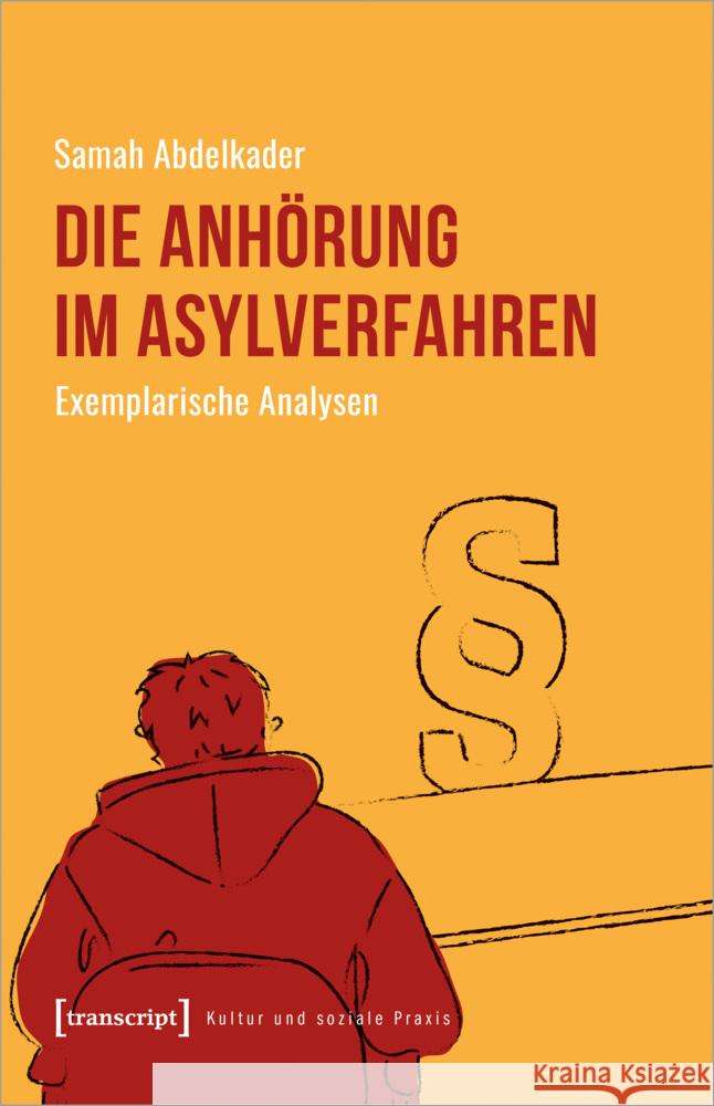 Die Anhörung im Asylverfahren Abdelkader, Samah 9783837655209 transcript Verlag