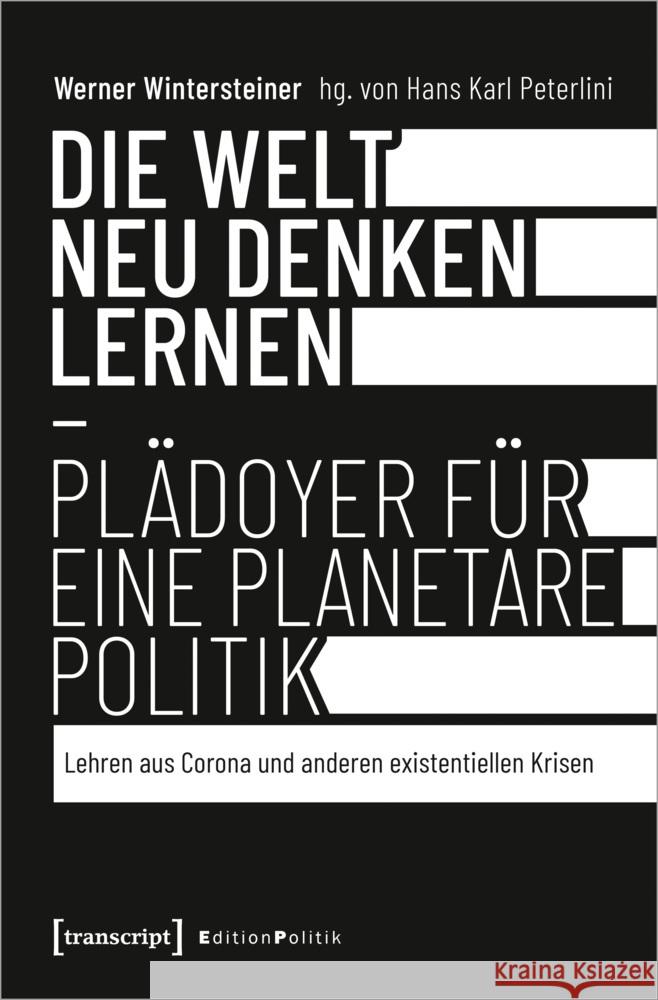 Die Welt neu denken lernen - Plädoyer für eine planetare Politik Wintersteiner, Werner 9783837656350
