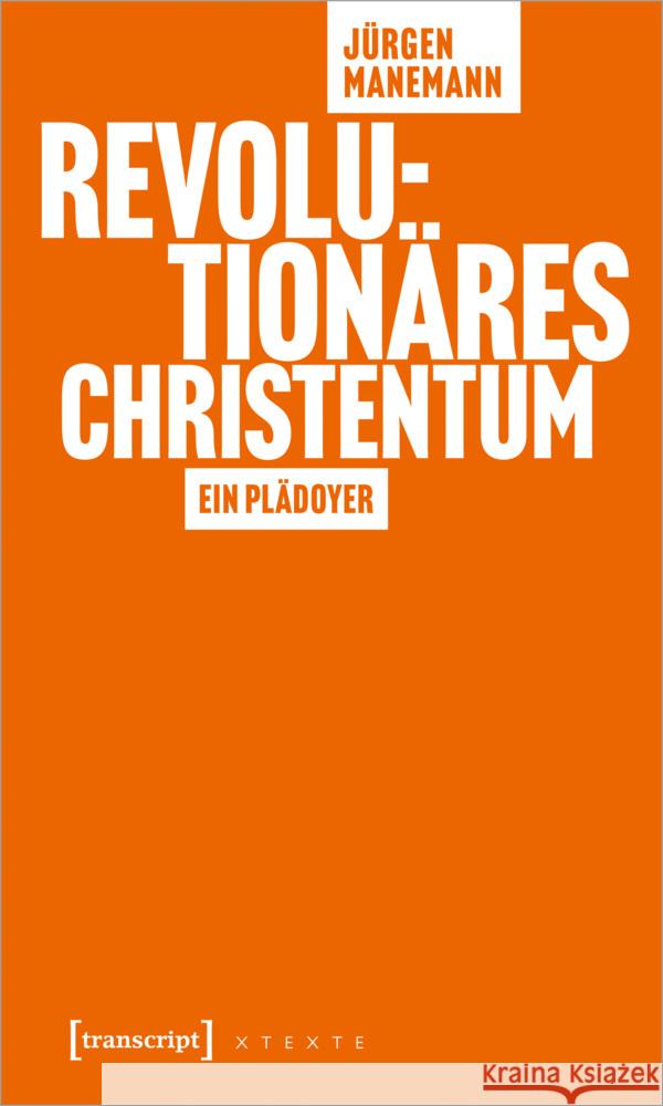 Revolutionäres Christentum Manemann, Jürgen 9783837659061